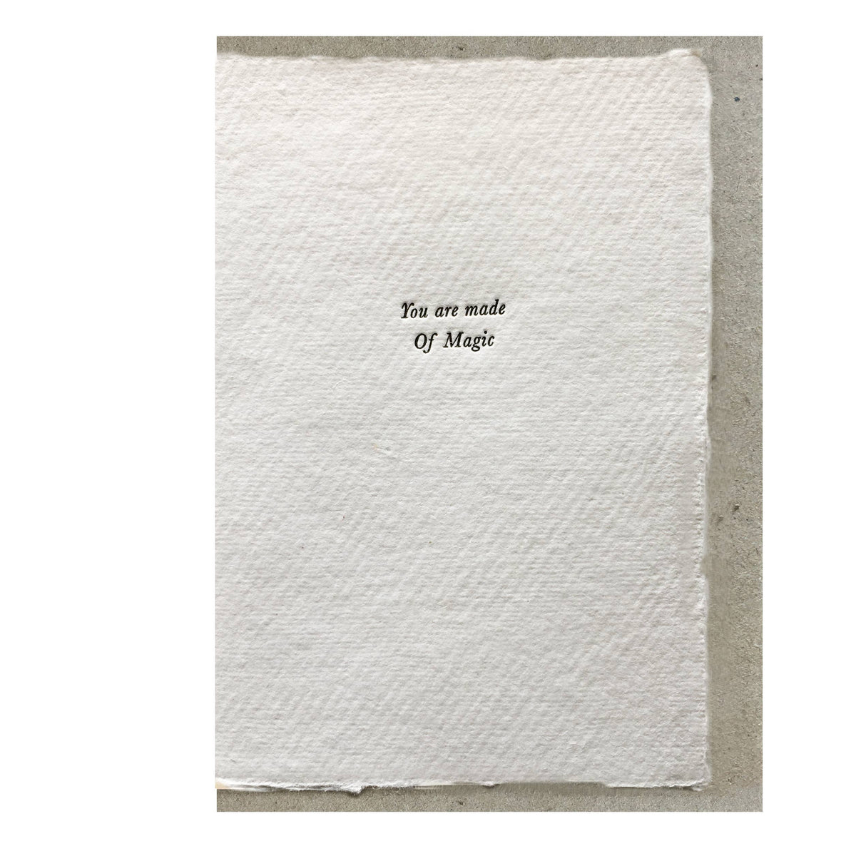 You Are Made Of Magic Greeting Card