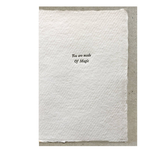 You Are Made Of Magic Greeting Card