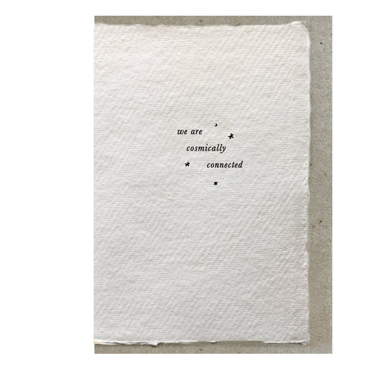 We Are Cosmically Connected Greeting Card
