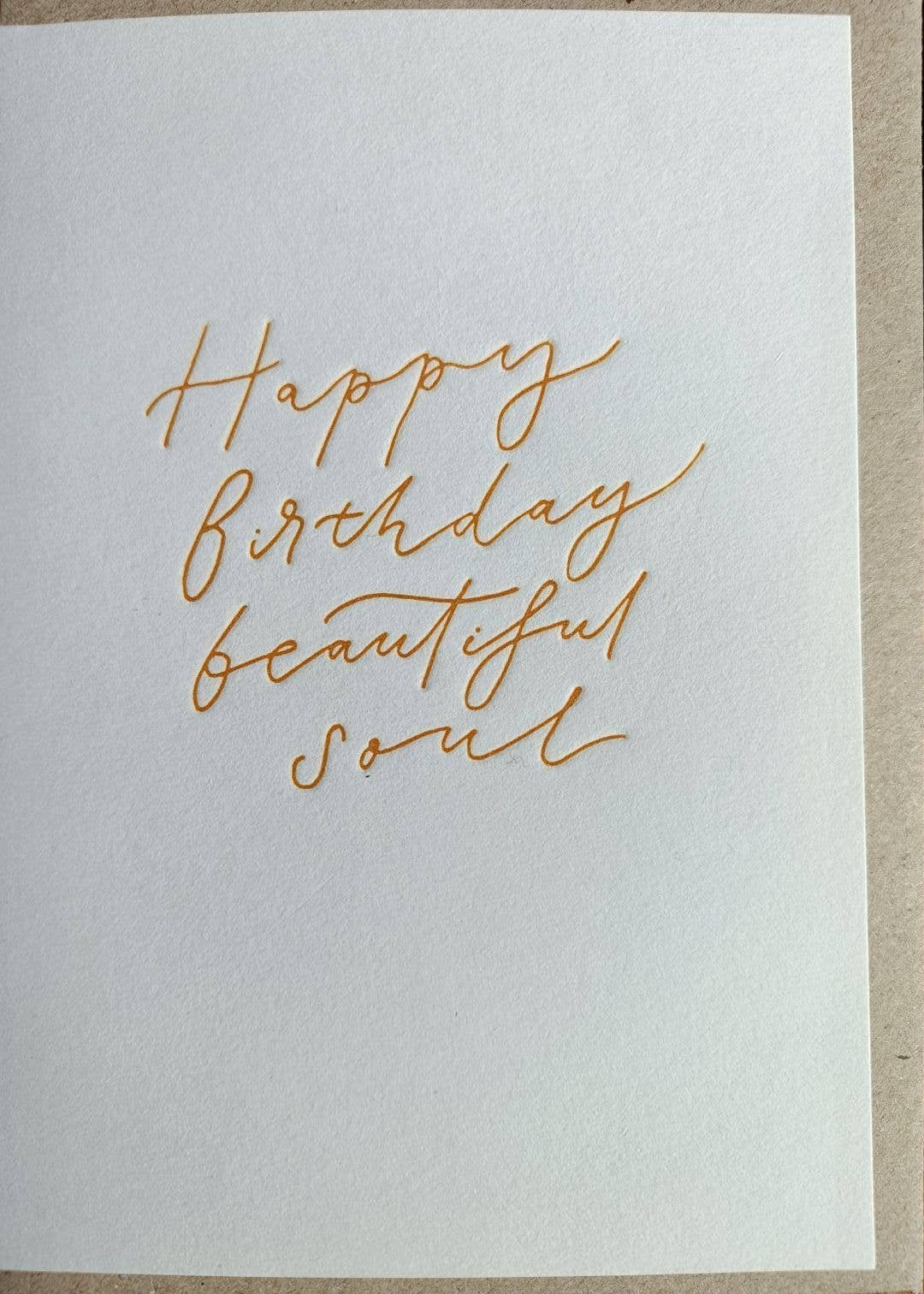 Happy Birthday Beautiful Soul Greeting Card